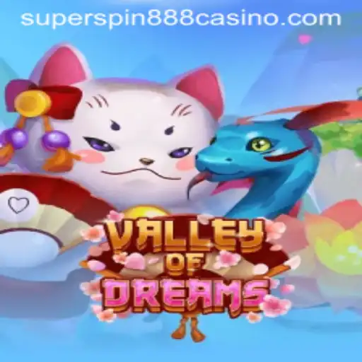 Explore the Mesmerizing World of Valley of Dreams